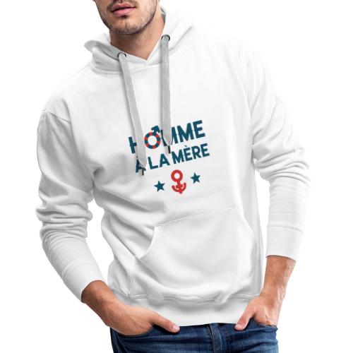 HOMME À LA MÈRE (couple) ! - Sweat-shirt à capuche Premium Homme
