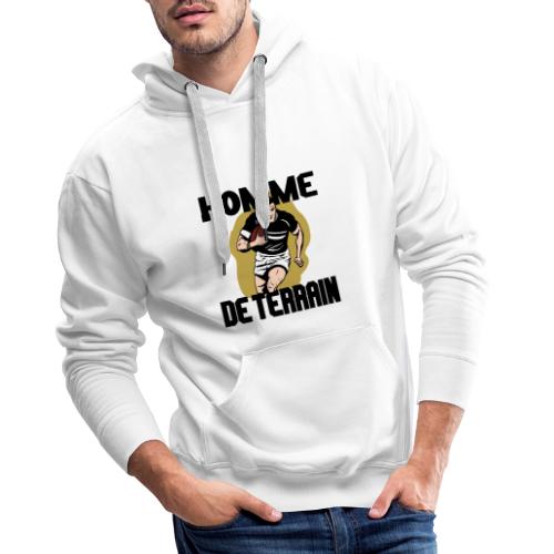 HOMME DE TERRAIN ! (Rugby) - Sweat-shirt à capuche Premium Homme