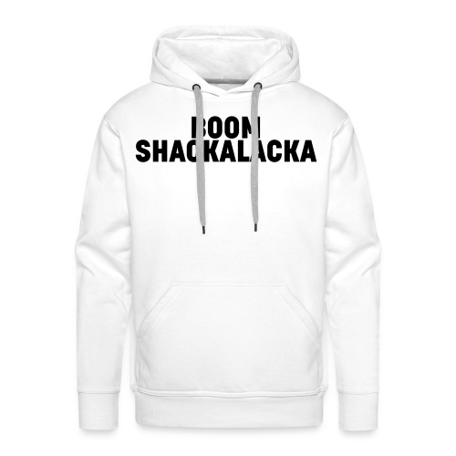 Boom Shackalacka - Black - Felpa con cappuccio premium da uomo