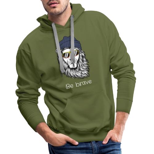 Lion cool be brave - Sweat-shirt à capuche Premium Homme