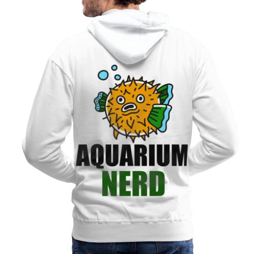 Kugelfisch Aquaristik Humor Fisch Aquarium Nerd - Männer Premium Hoodie