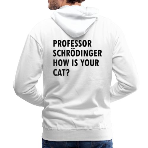 Schroedingers cat - Men's Premium Hoodie