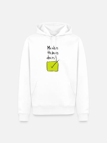 Mach`n Haken dran! - Männer Premium Bio Hoodie - Weiß