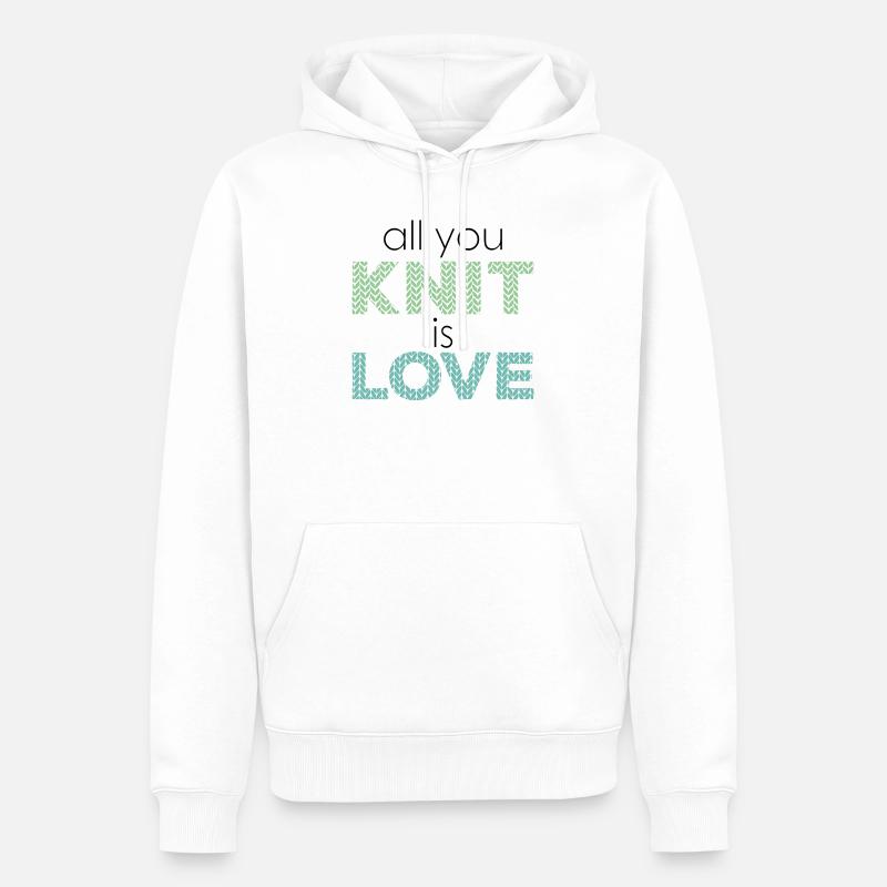 tout ce que vous tricotez est amour - le tricot c'est l'amour - Sweat à capuche Premium bio Homme - blanc