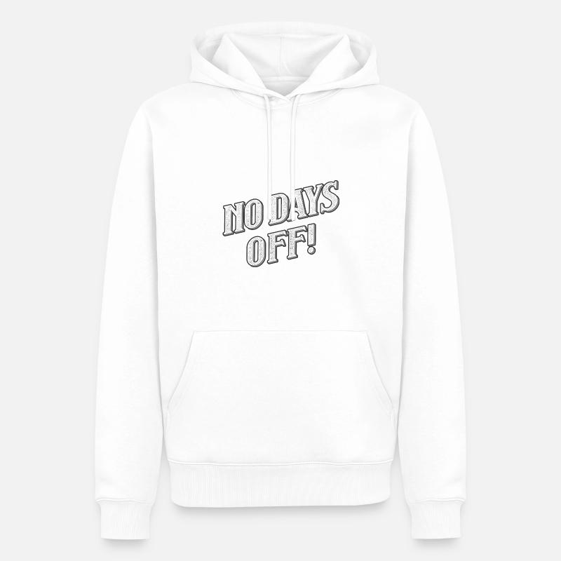 Pas de jours de congé - Sweat à capuche Premium bio Homme - blanc