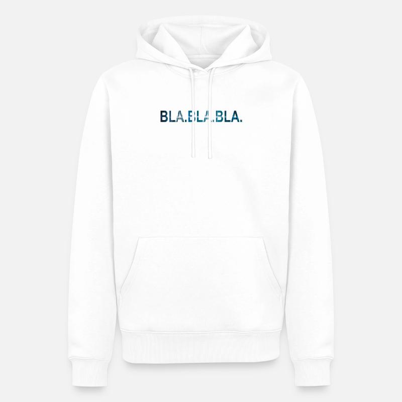 BLA BLA BLA - Sweat à capuche Premium bio Homme - blanc