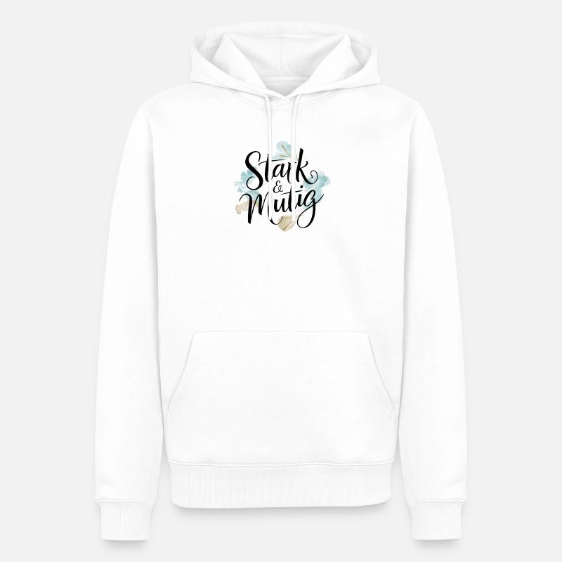 Stark und mutig Affirmations-Design - Männer Premium Bio Hoodie - Weiß