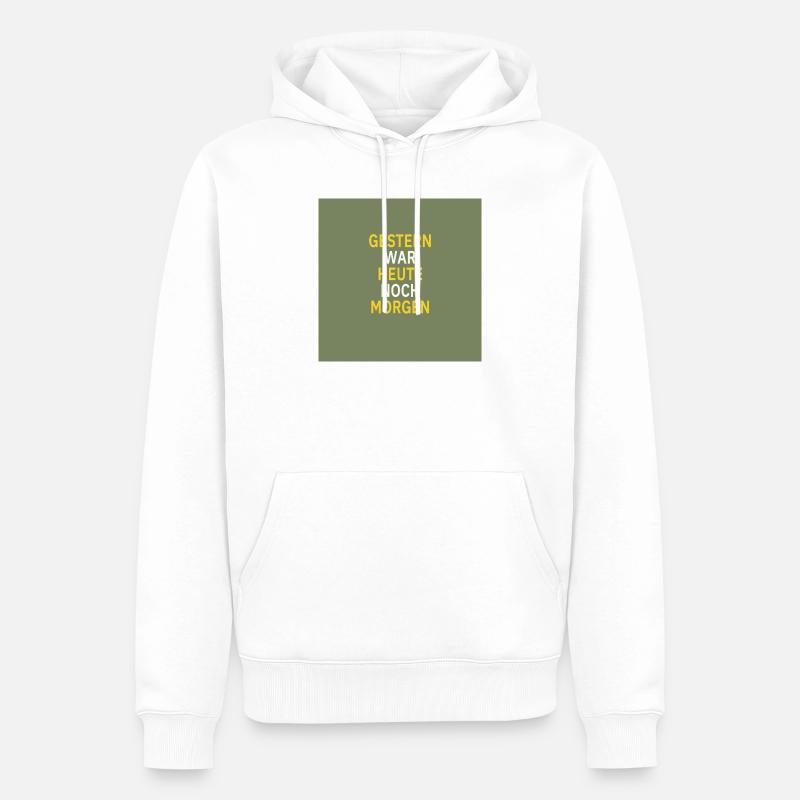 Gestern war heute noch morgen - Männer Premium Bio Hoodie - Weiß