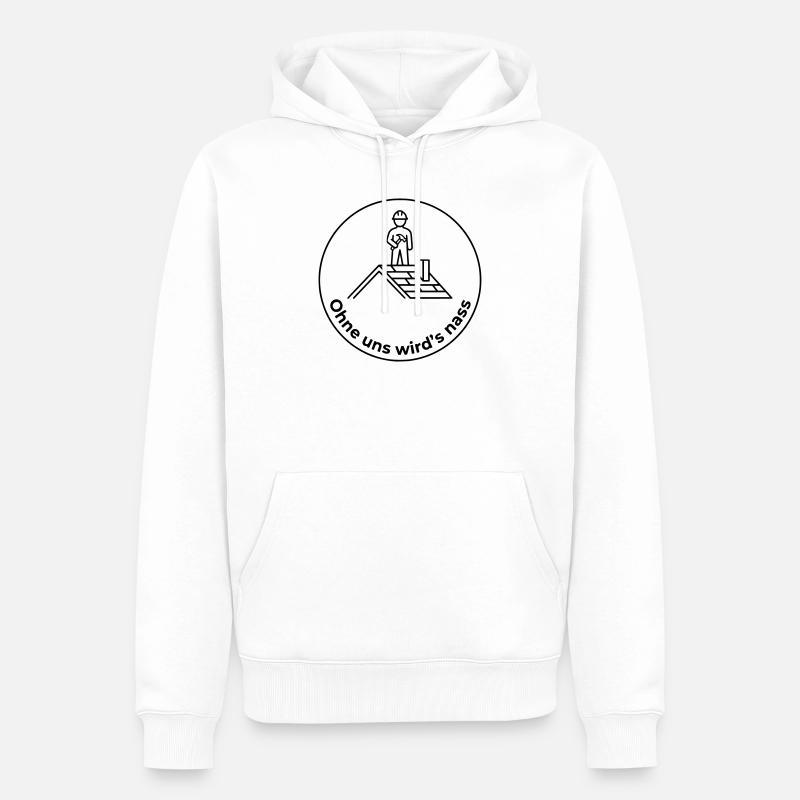 Dachdecker Ohne uns wird’s nass - Männer Premium Bio Hoodie - Weiß