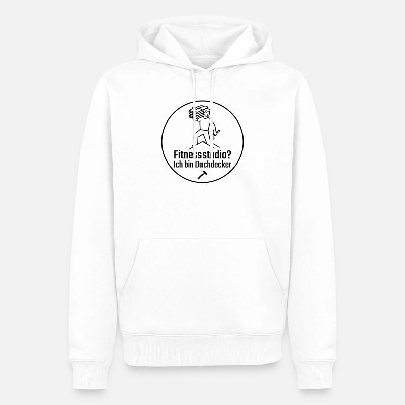 Fitnessstudio? Ich bin Dachdecker - Männer Premium Bio Hoodie - Weiß