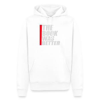 The Book Was Better Lustig Bücherwurm Film Spruch - Männer Premium Bio Hoodie - Weiß - Vorne - Nico (187cm)