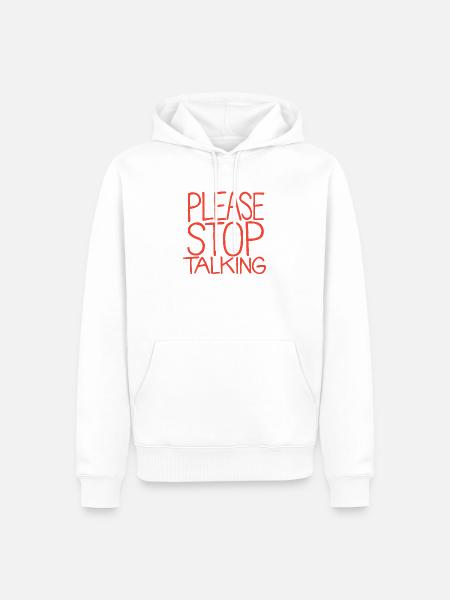 Bitte Stopp Reden - Männer Premium Bio Hoodie - Weiß