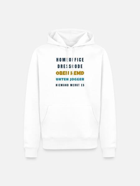 Homeoffice Dresscode Oben Hemd unten Jogger - Männer Premium Bio Hoodie - Weiß