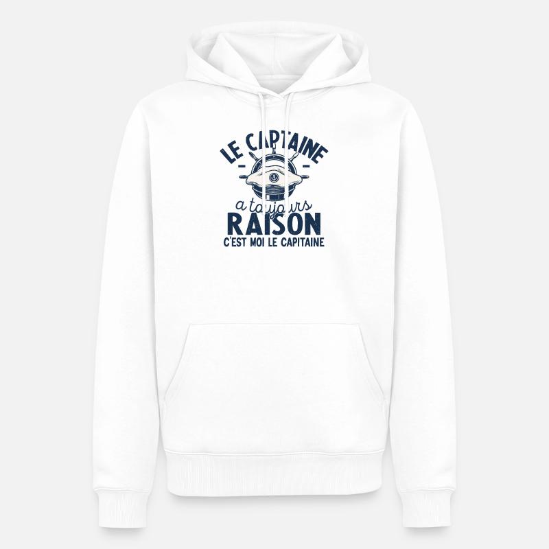 Le Capitaine A Toujours Raison C'est Moi Captain - Sweat à capuche Premium bio Homme - blanc