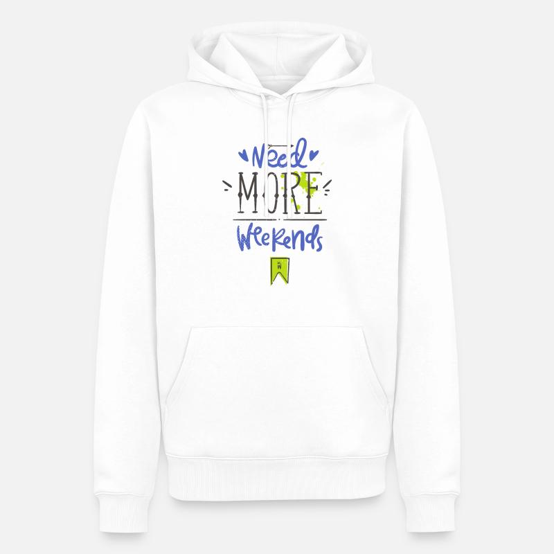 Need more weekends-Text - Männer Premium Bio Hoodie - Weiß
