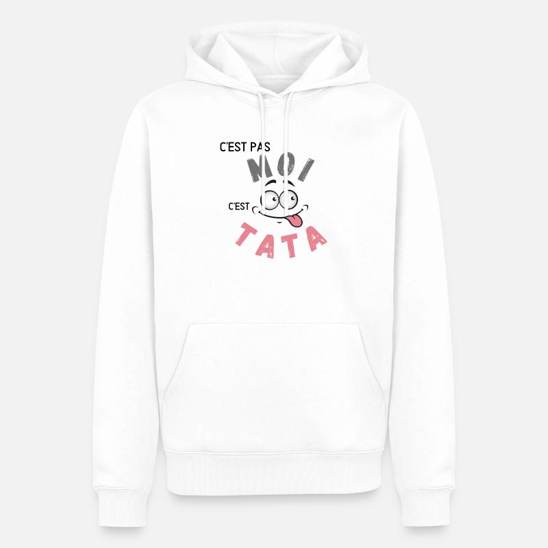 C’est pas moi c’est Tata - Sweat à capuche Premium bio Homme - blanc