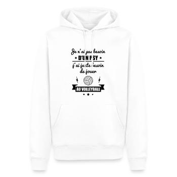 Pas besoin psy volley, idée cadeau volleyball - Sweat à capuche Premium bio Homme - blanc - Devant - Nico (187cm)