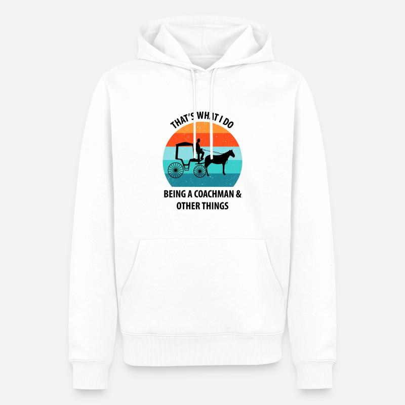 Kutscher Kutsche Pferdekutscher Kutschieren - Männer Premium Bio Hoodie - Weiß