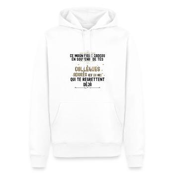 Collègue humour citation départ homme et femme - Sweat à capuche Premium bio Homme - blanc - Devant - Nico (187cm)