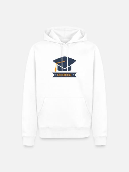 Abitur / Schulabschluss: Shit Got Real - Männer Premium Bio Hoodie - Weiß