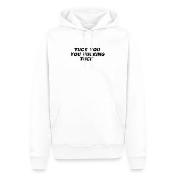 Fuck You You Fucking Fuck - Men’s Premium Organic Hoodie - white - Front - Nico (187cm)