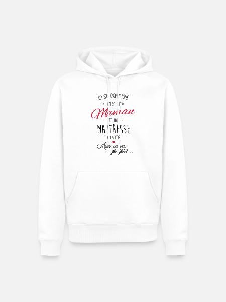 maman et maitresse - Sweat à capuche Premium bio Homme - blanc