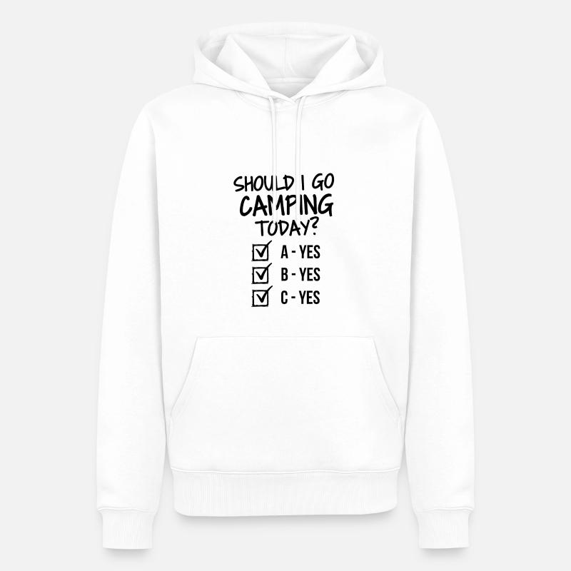 Devrais-je aller camper aujourd’hui? - Sweat à capuche Premium bio Homme - blanc