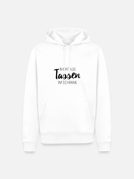 Nicht alle Tassen im Schrank - Männer Premium Bio Hoodie - Weiß