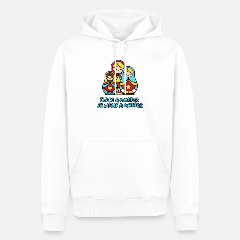 Einmal Mutter, immer Mutter - Männer Premium Bio Hoodie - Weiß