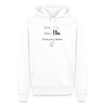 "zen mais faut pas pousser" - Sweat à capuche Premium bio Homme - blanc - Devant - Nico (187cm)