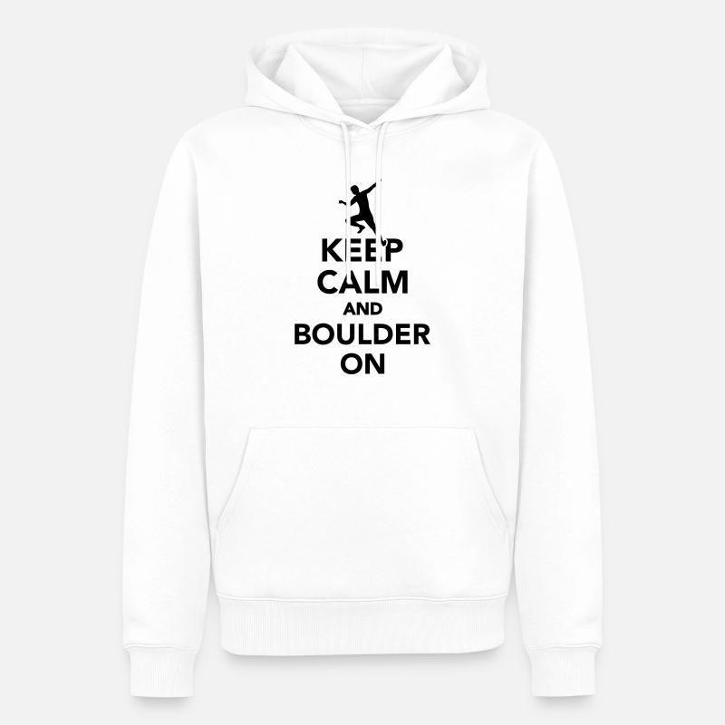 Keep calm and boulder on - Sweat à capuche Premium bio Homme - blanc
