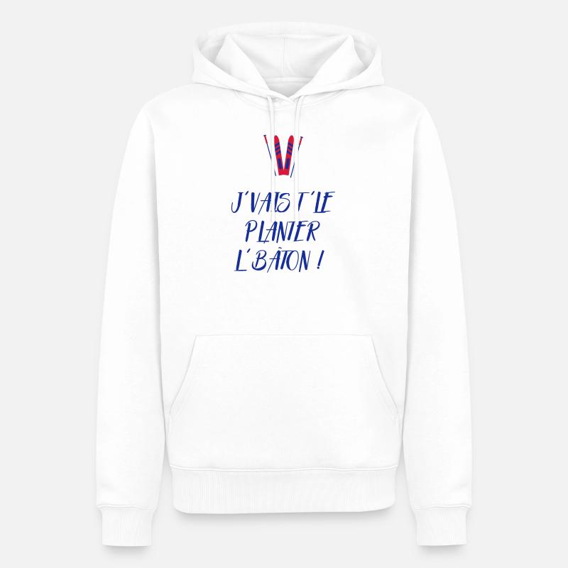 J'vais t'le planter l'bâton ! Bronzés font du ski - Sweat à capuche Premium bio Homme - blanc