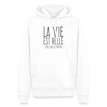 La vie est belle - Humour Matin - Sweat à capuche Premium bio Homme - blanc - Devant - Nico (187cm)