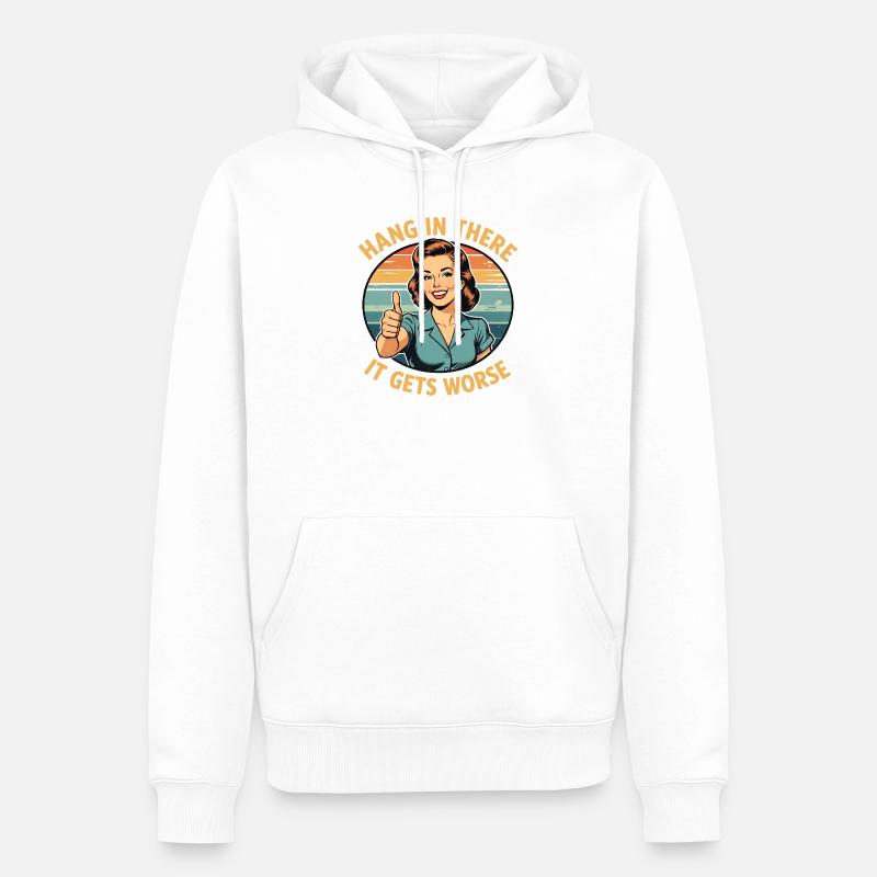 Bleib dran, es wird schlimmer - Männer Premium Bio Hoodie - Weiß