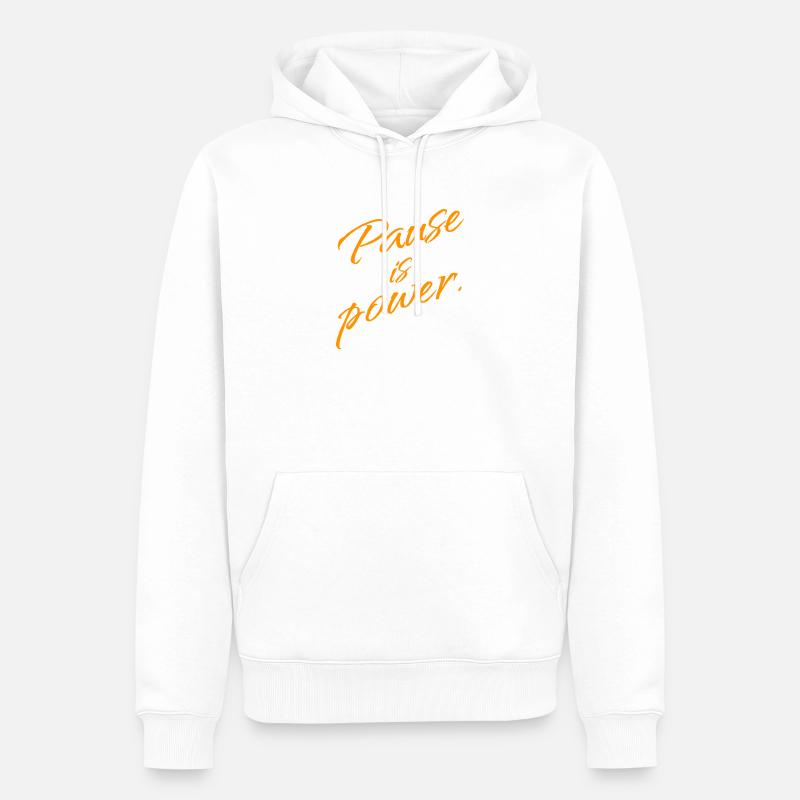 Pause is Power – Rest & Reset Statement - Männer Premium Bio Hoodie - Weiß