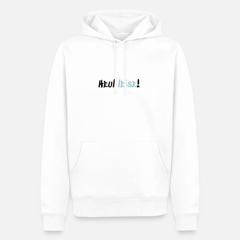 Heul Leise - Männer Premium Bio Hoodie - Weiß