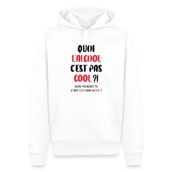 Quoi l'alcool c'est pas cool ?! - Sweat à capuche Premium bio Homme - blanc - Devant - Nico (187cm)