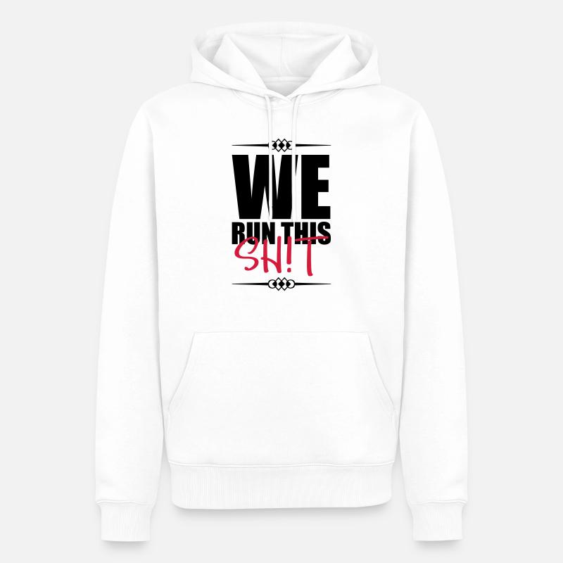 we run this design - Männer Premium Bio Hoodie - Weiß