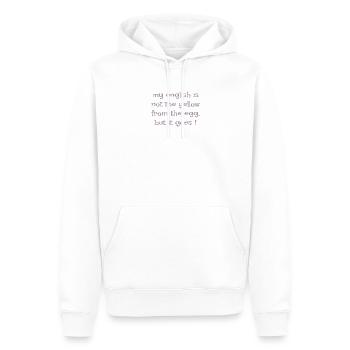 Denglish my english is not the yellow from the egg - Männer Premium Bio Hoodie - Weiß - Vorne - Nico (187cm)