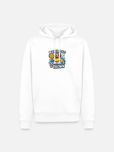 Lustiges Wasserballspiel: Dominieren oder Ertrinken - Männer Premium Bio Hoodie - Weiß