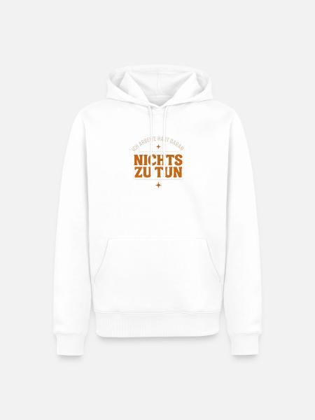 Ich arbeite hart daran, nichts zu tun lustig Büro - Männer Premium Bio Hoodie - Weiß