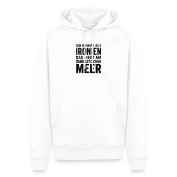 Ich Komme Aus Ironien Humor Lustiger Spruch Witzig - Männer Premium Bio Hoodie - Weiß - Vorne - Nico (187cm)