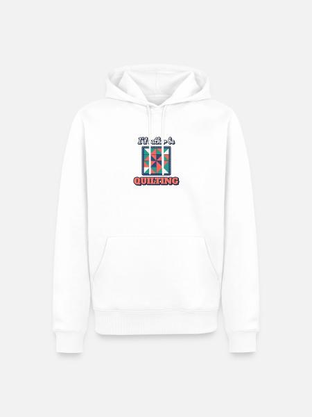 Ich würde lieber quilten - Männer Premium Bio Hoodie - Weiß