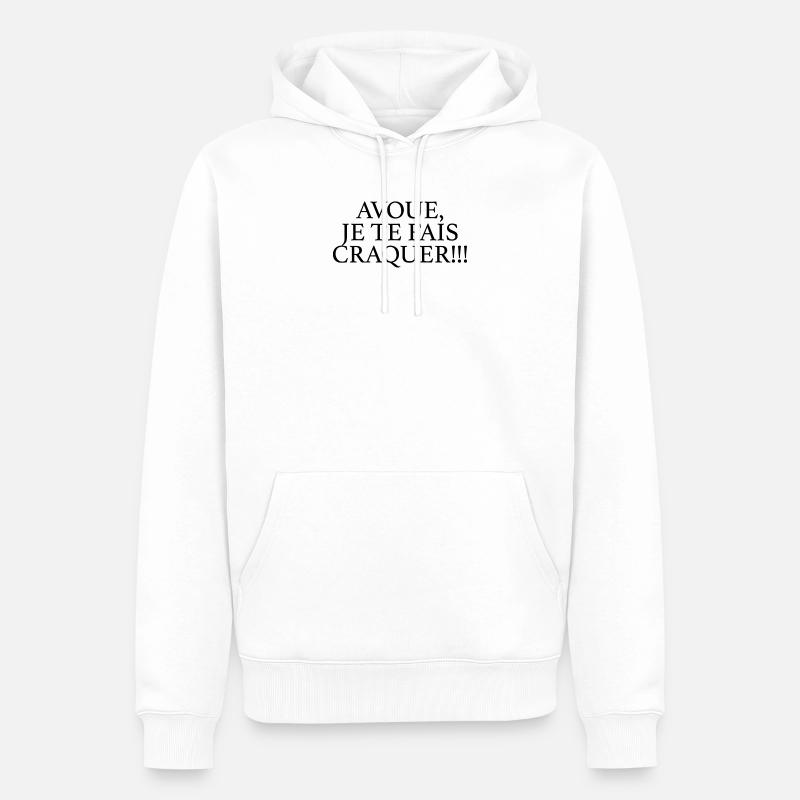 JE TE FAIS CRAQUER - Sweat à capuche Premium bio Homme - blanc