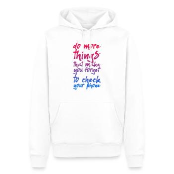 Do Things That Make You Forget Your Phone - Men’s Premium Organic Hoodie - white - Front - Nico (187cm)