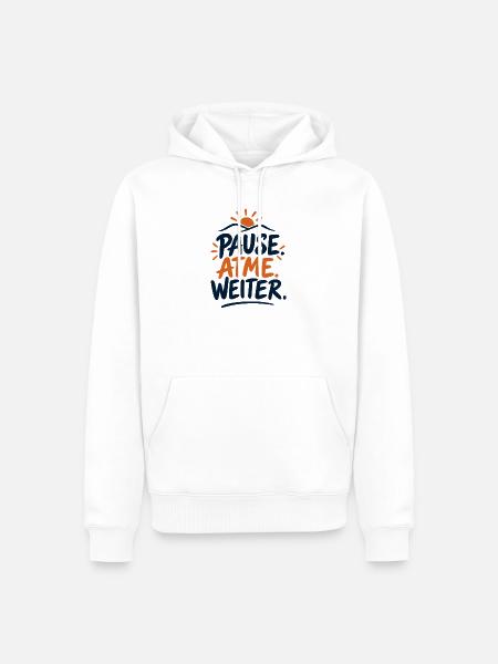 Pause. Atme. Weiter. – Achtsamkeit - Männer Premium Bio Hoodie - Weiß