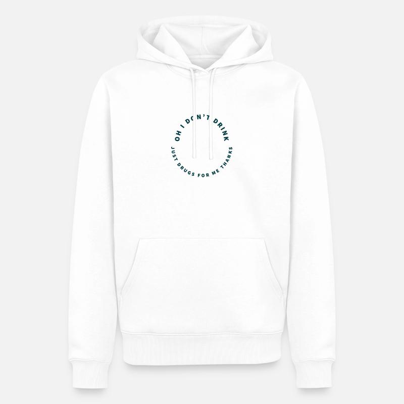 Oh I don't Drink - Männer Premium Bio Hoodie - Weiß