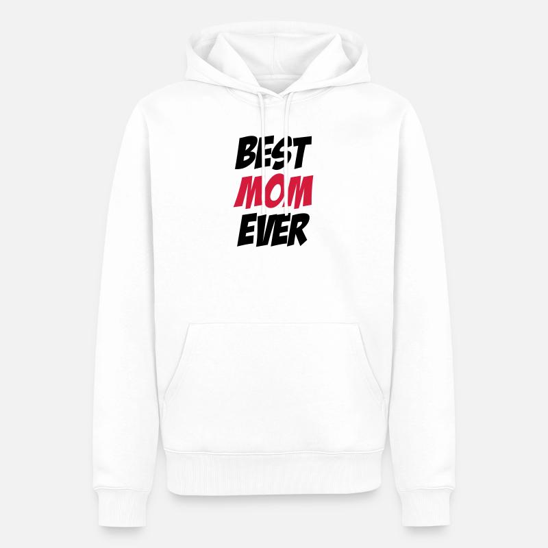 Best Mom Ever - Männer Premium Bio Hoodie - Weiß