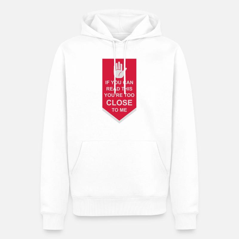trop près de moi - Sweat à capuche Premium bio Homme - blanc