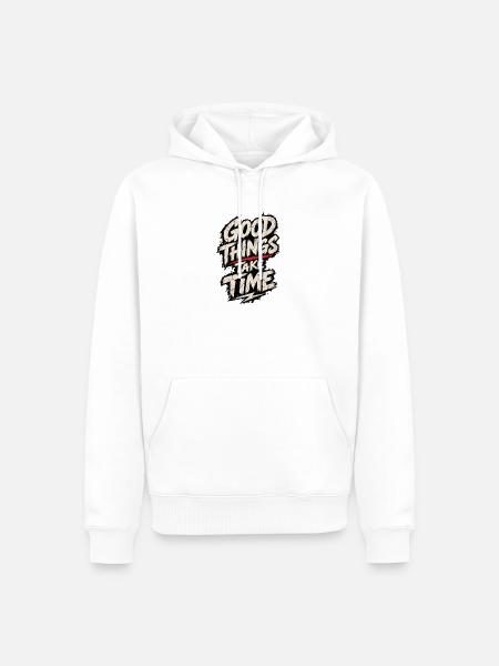 Good Things Take Time Poster - Männer Premium Bio Hoodie - Weiß